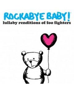 Rockabyebaby CD Foo Fighters Lullaby Baby CD
