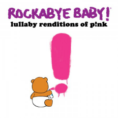 Rockabye Baby - CD Rock Baby Lullaby de Pink