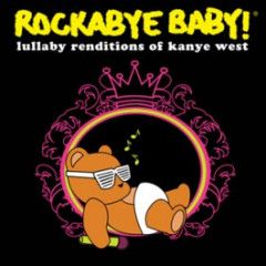 Rockabyebaby CD Kanye West Lullaby Baby CD