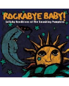 Rockabyebaby CD Smashing Pumpkins Lullaby Baby CD